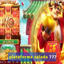 plataforma salada 777